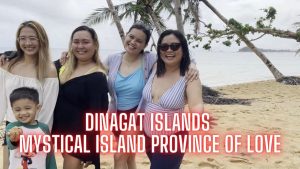 Quick Escapade at Amazing Dinagat Islands | Mystical Island Province of Love