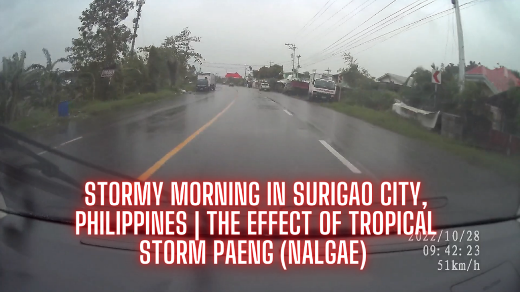 Stormy Morning in Surigao City, Philippines | The effect of Tropical Storm Paeng (Nalgae)