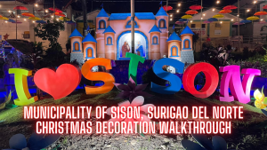 Municipality of Sison, Surigao del Norte, Philippines Christmas Decoration Walkthrough