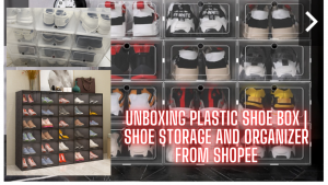 UNBOXING: Plastic Shoe Box | Shoe Storage and Organizer with Assembly and Finish Product from Shopee